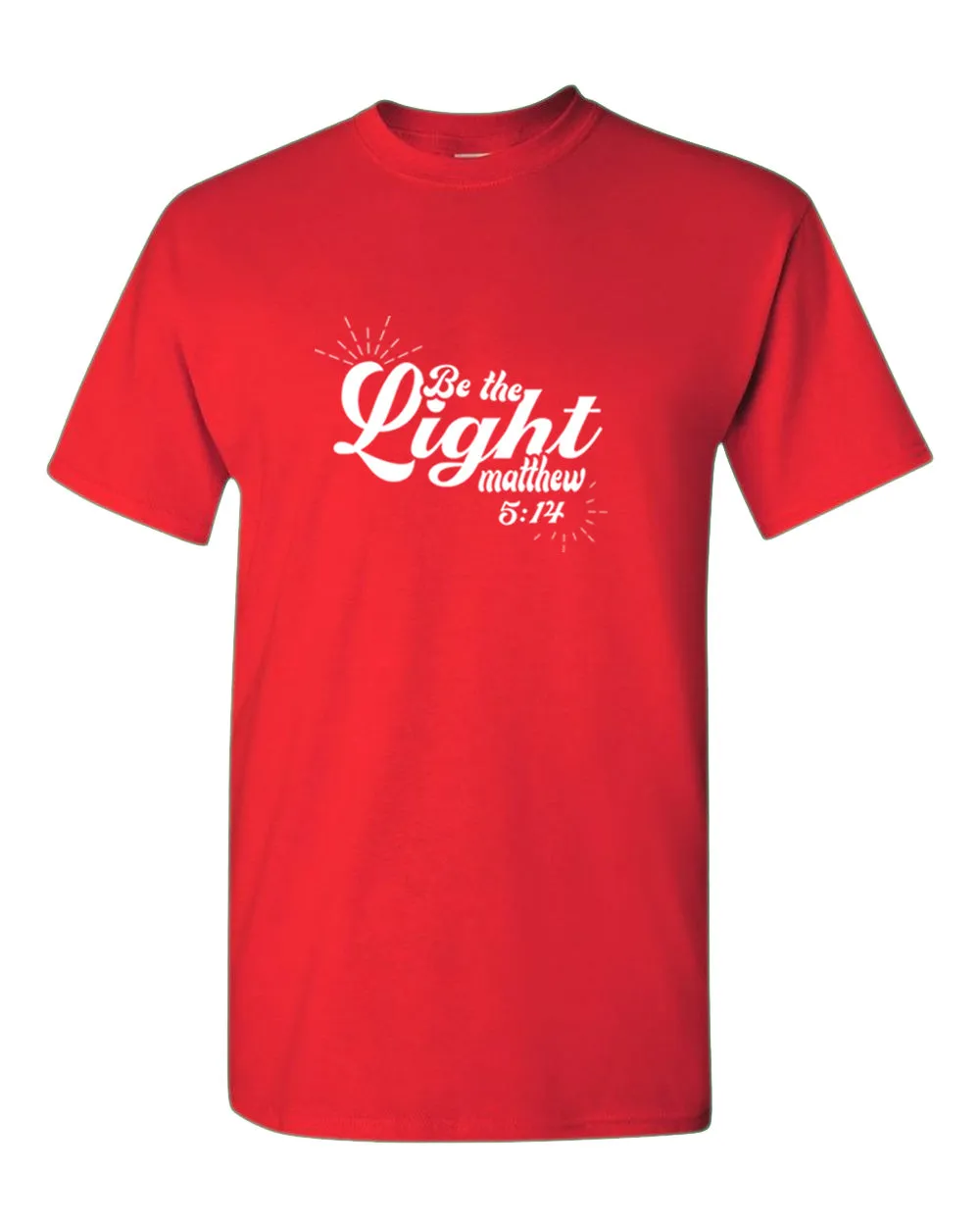 Matthew 5:14 be The Light T-shirt