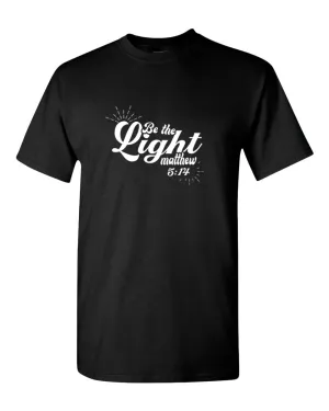 Matthew 5:14 be The Light T-shirt