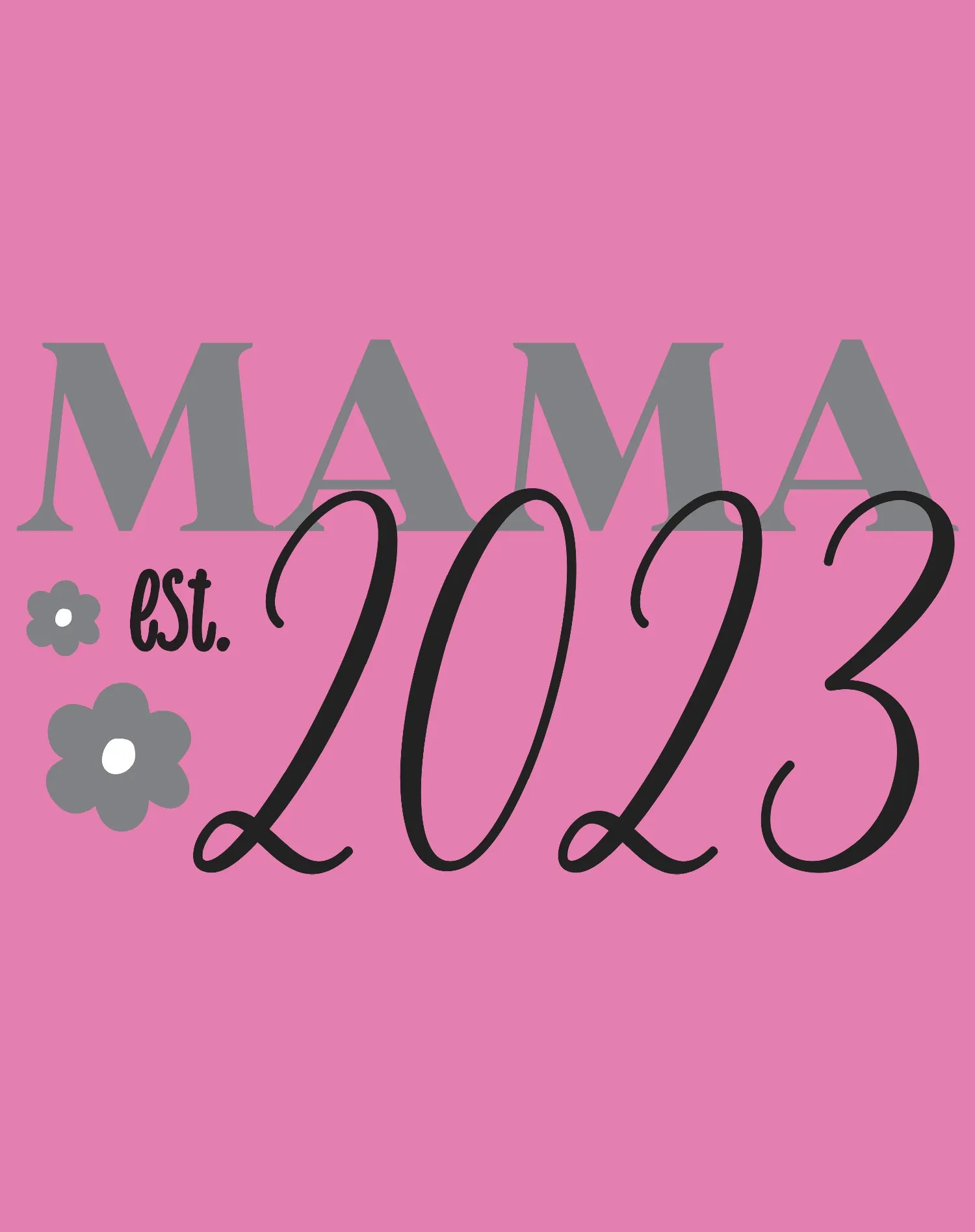 Mother's Day Mama est 2023 02 Women's T-Shirt