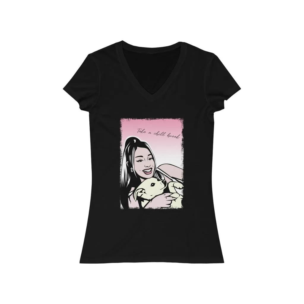 Ms. Ariana & pup: short sleeve v-neck Tee "Take a chill break"