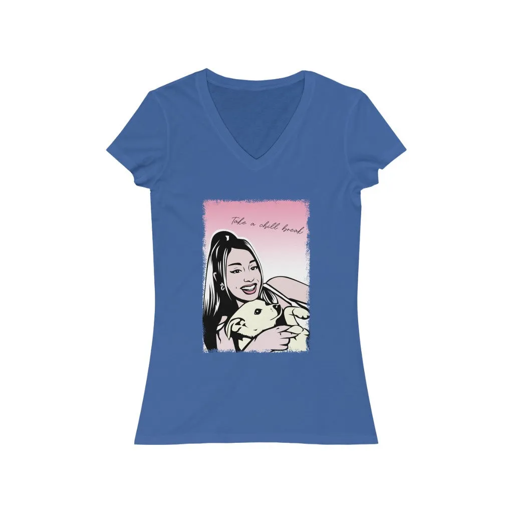 Ms. Ariana & pup: short sleeve v-neck Tee "Take a chill break"