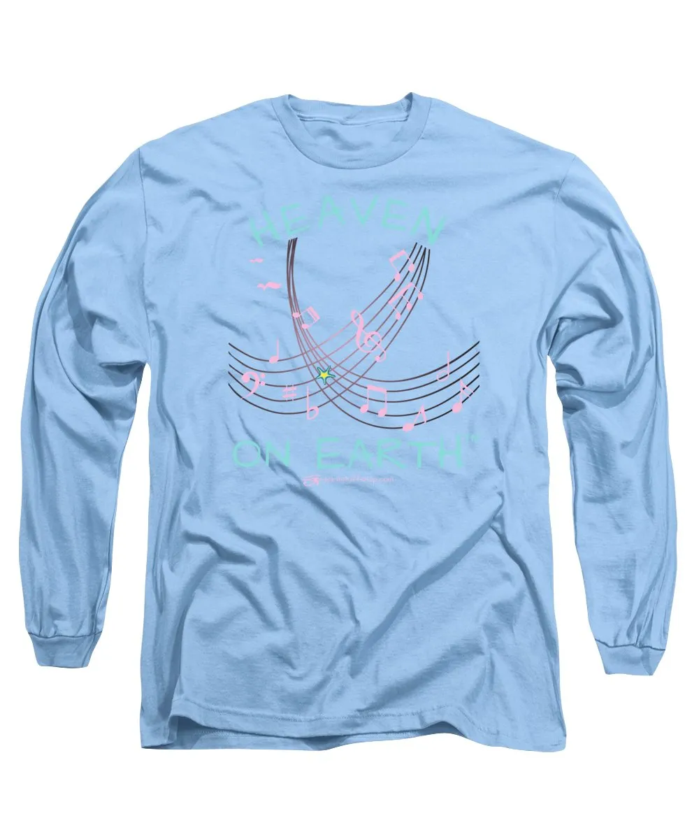 Music Heaven On Earth - Long Sleeve T-Shirt