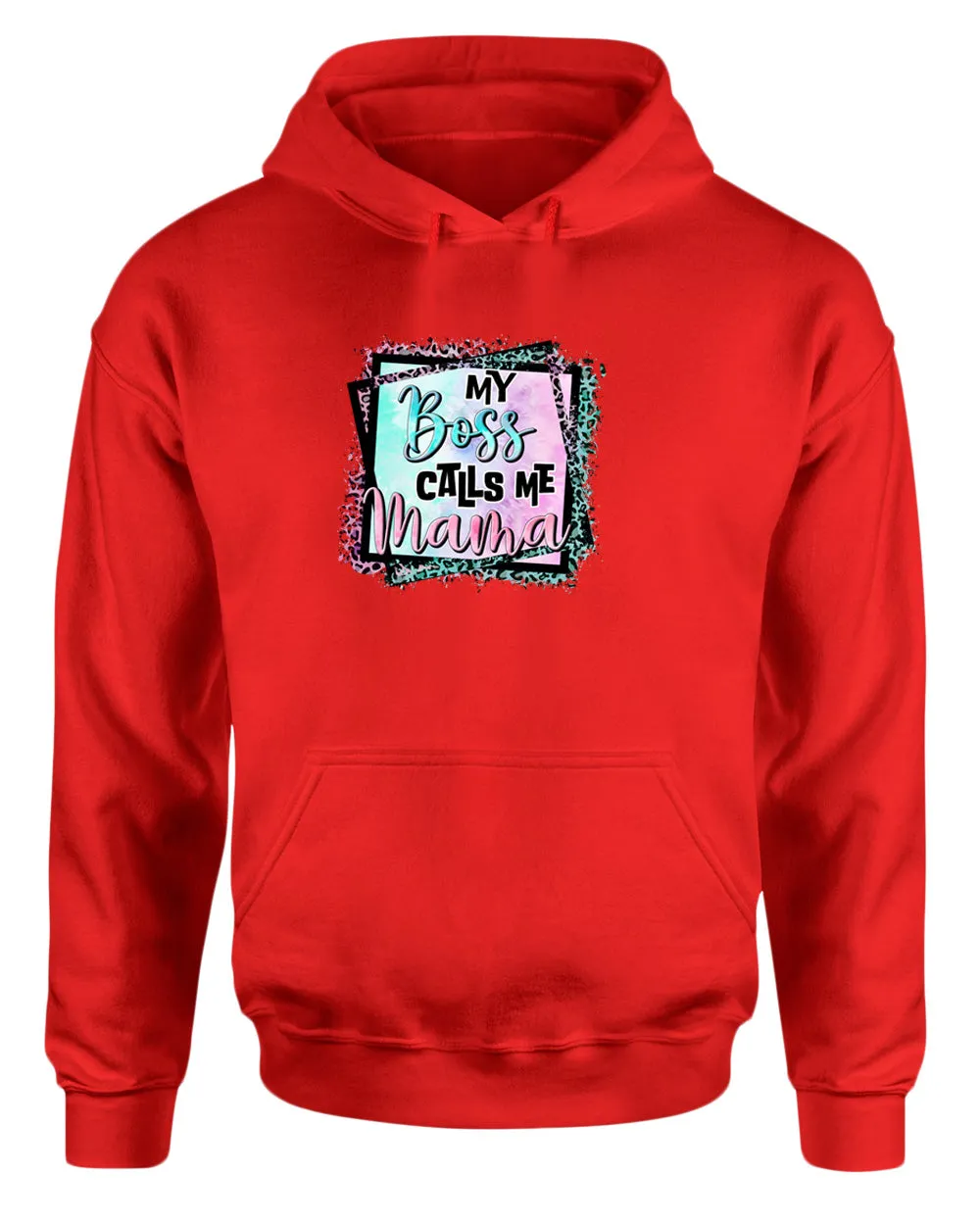 My Boss calls me mama hoodie