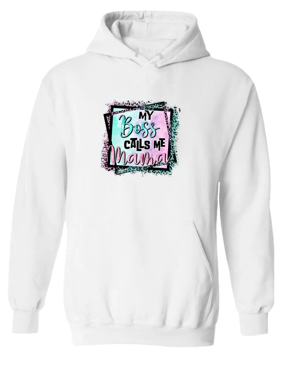 My Boss calls me mama hoodie