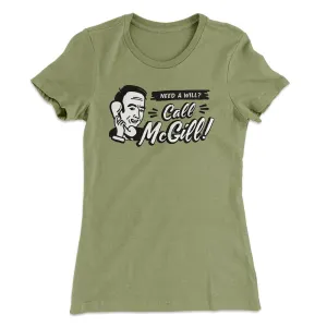 Need A Will Women's T-Shirt