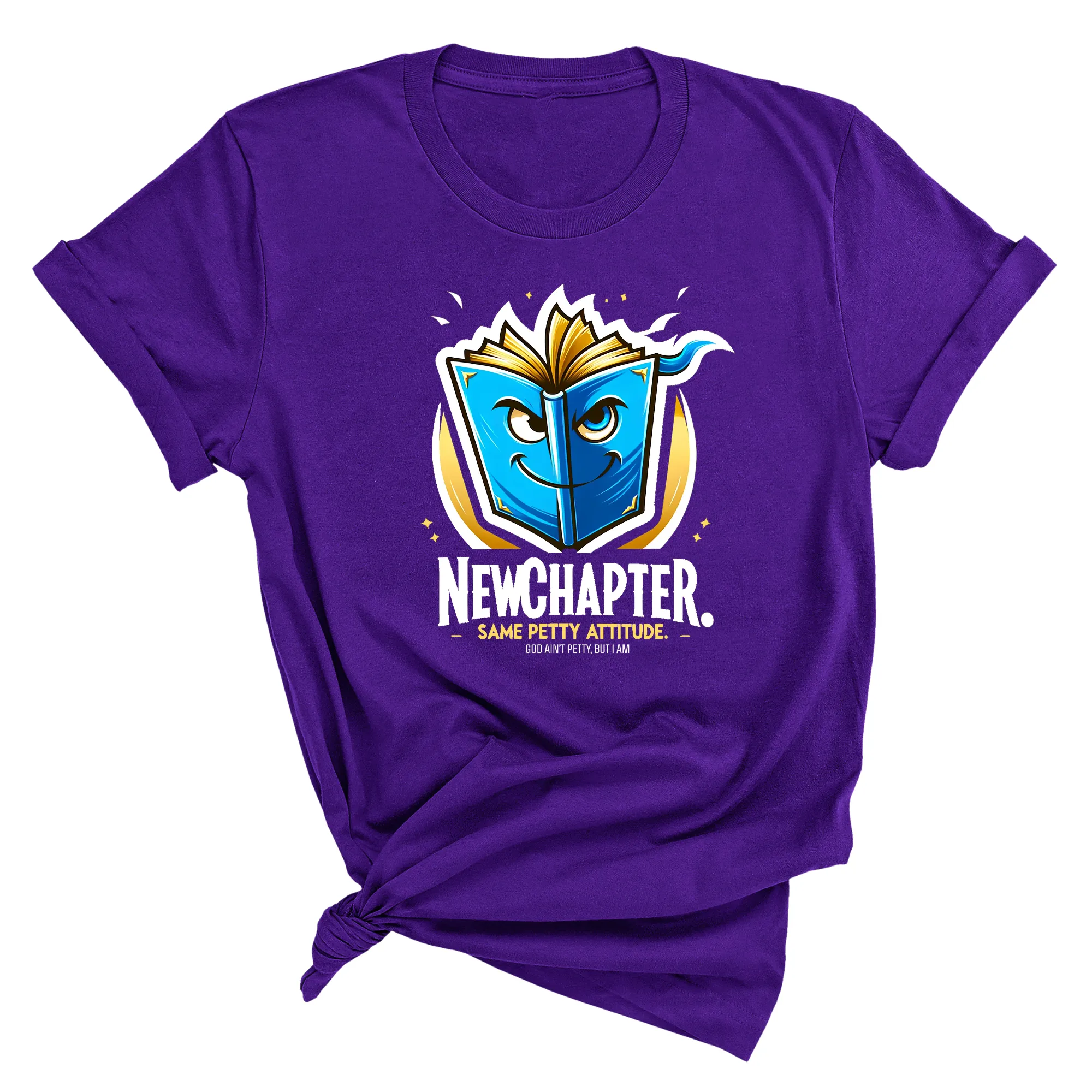 New Chapter New Petty Attitude Unisex Tee