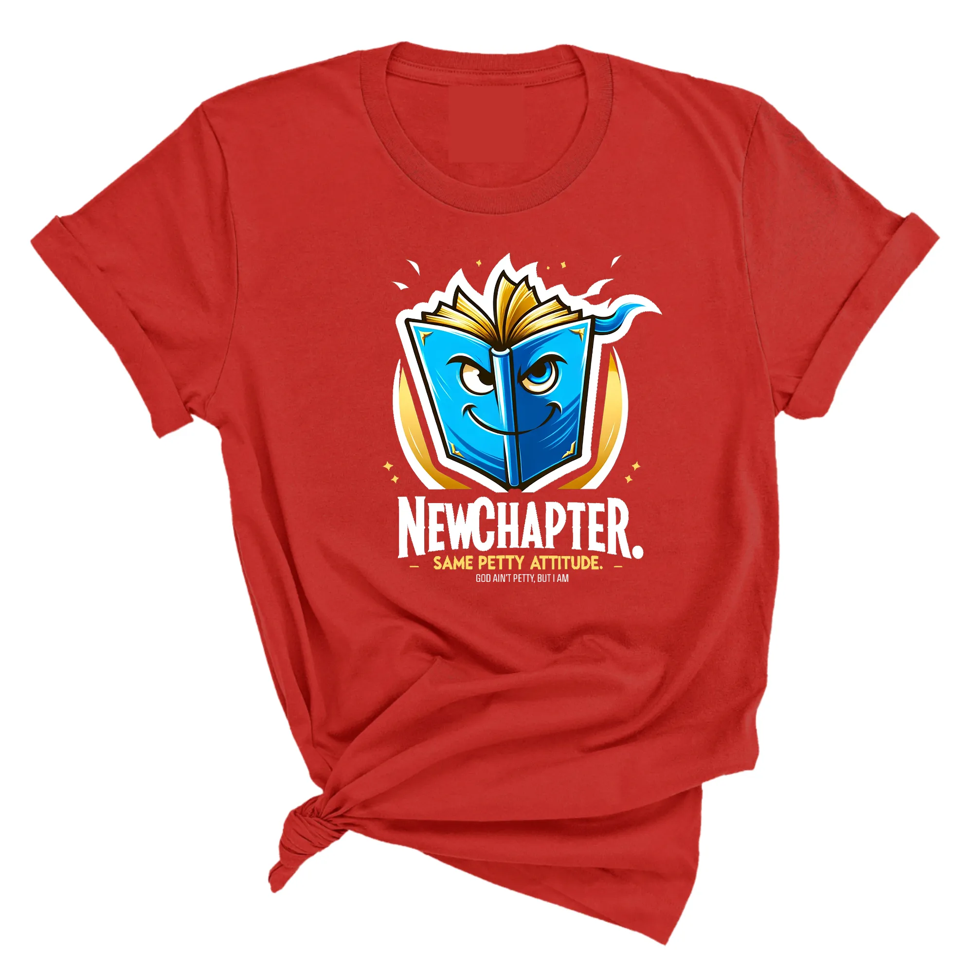 New Chapter New Petty Attitude Unisex Tee