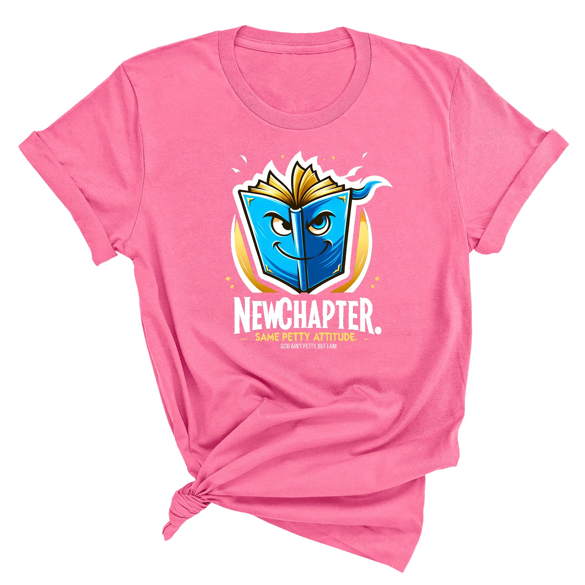New Chapter New Petty Attitude Unisex Tee