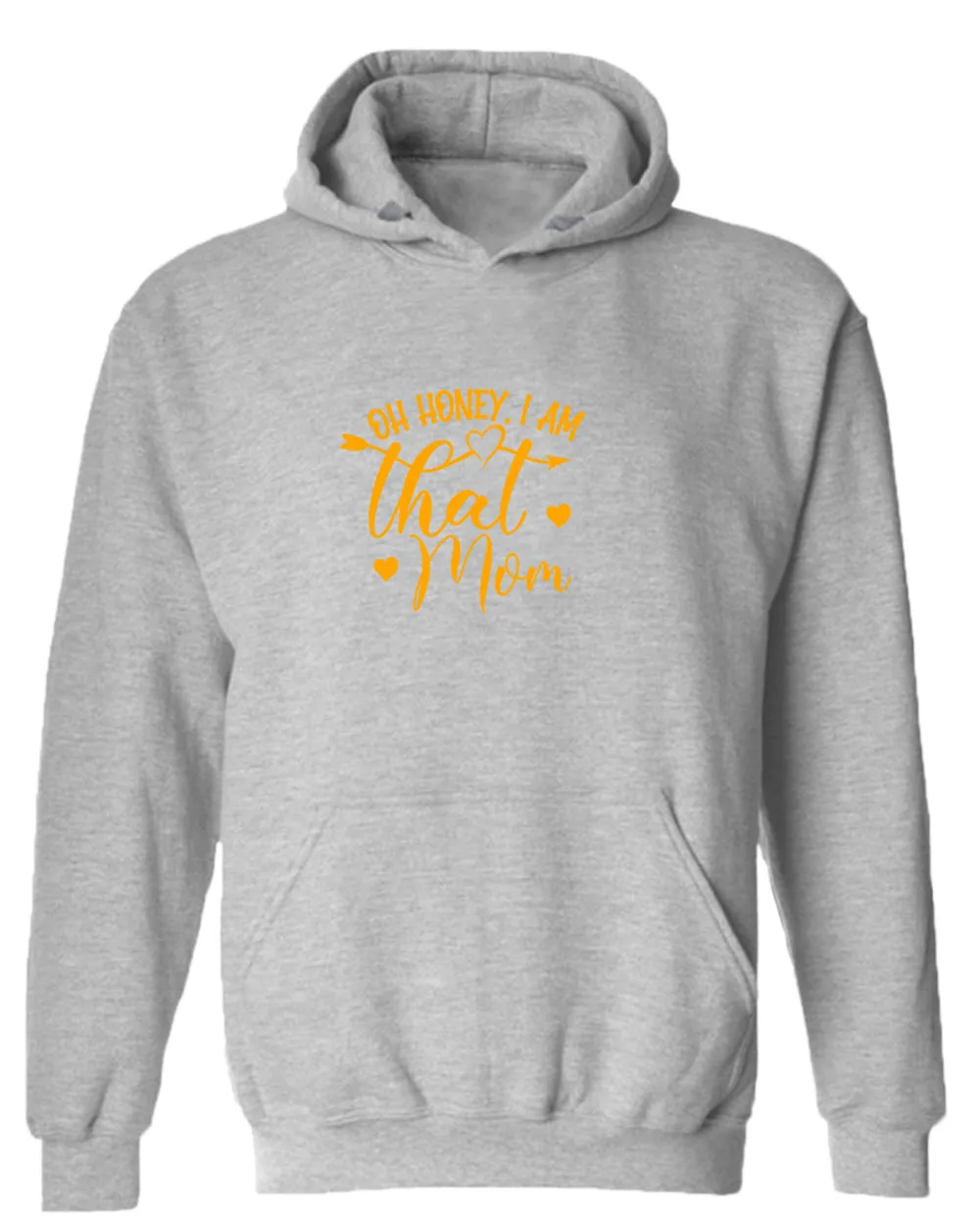 Oh Honey, i am that mom hoodie