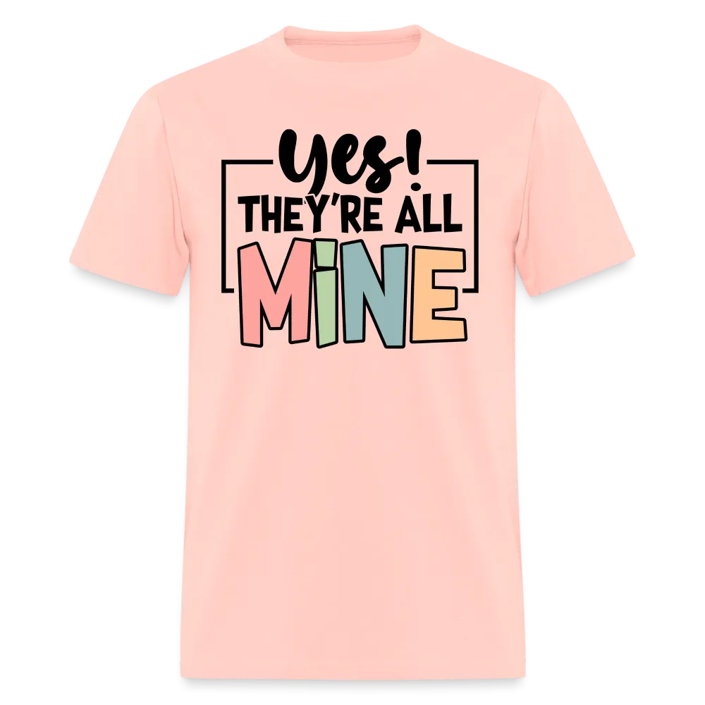 (ON SALE) Yes They're All Mine Classic T-Shirt