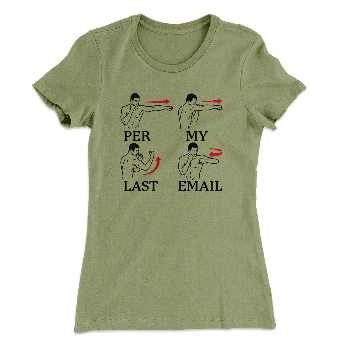 Per My Last Email Funny Women's T-Shirt