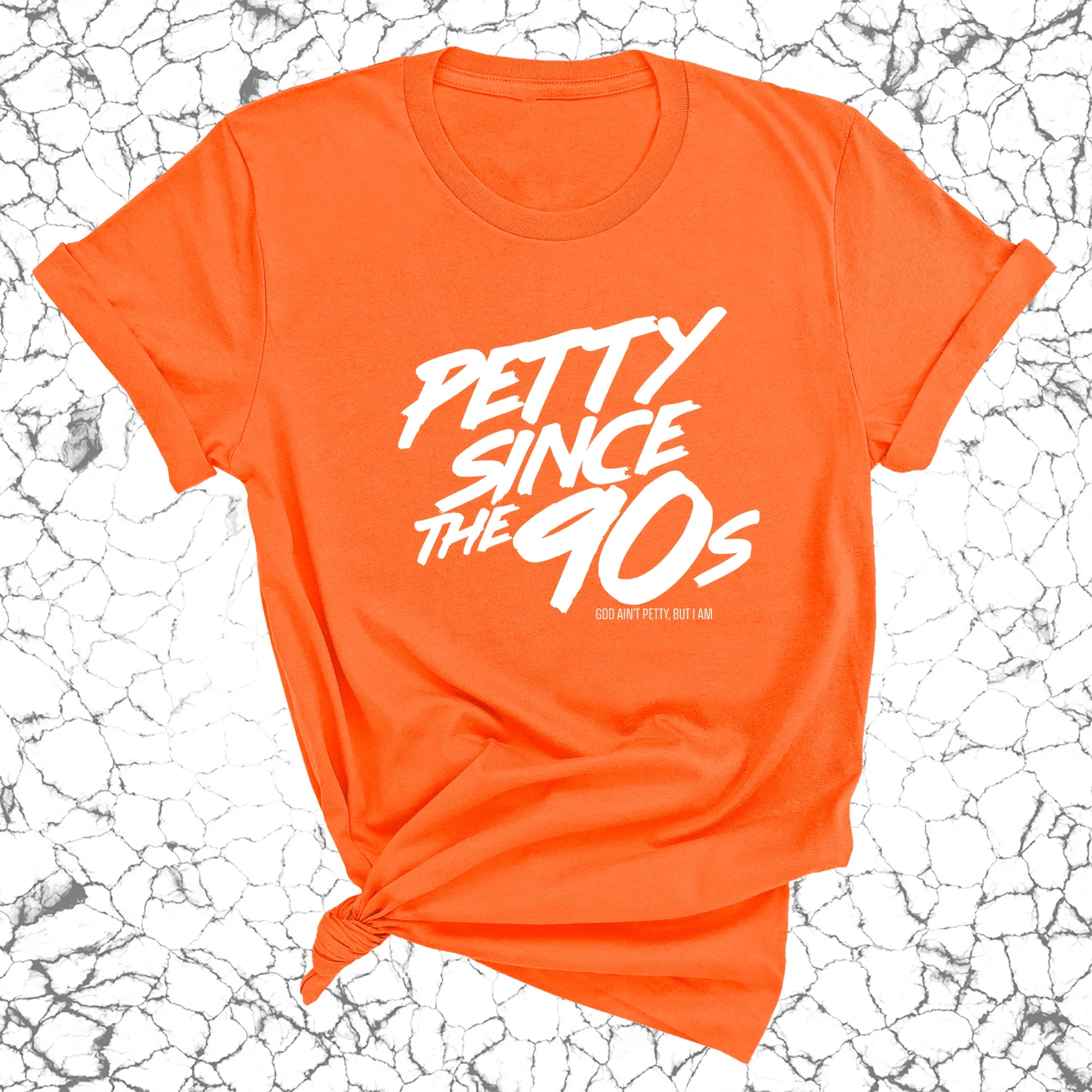 Petty Since the 90s Unisex Tee