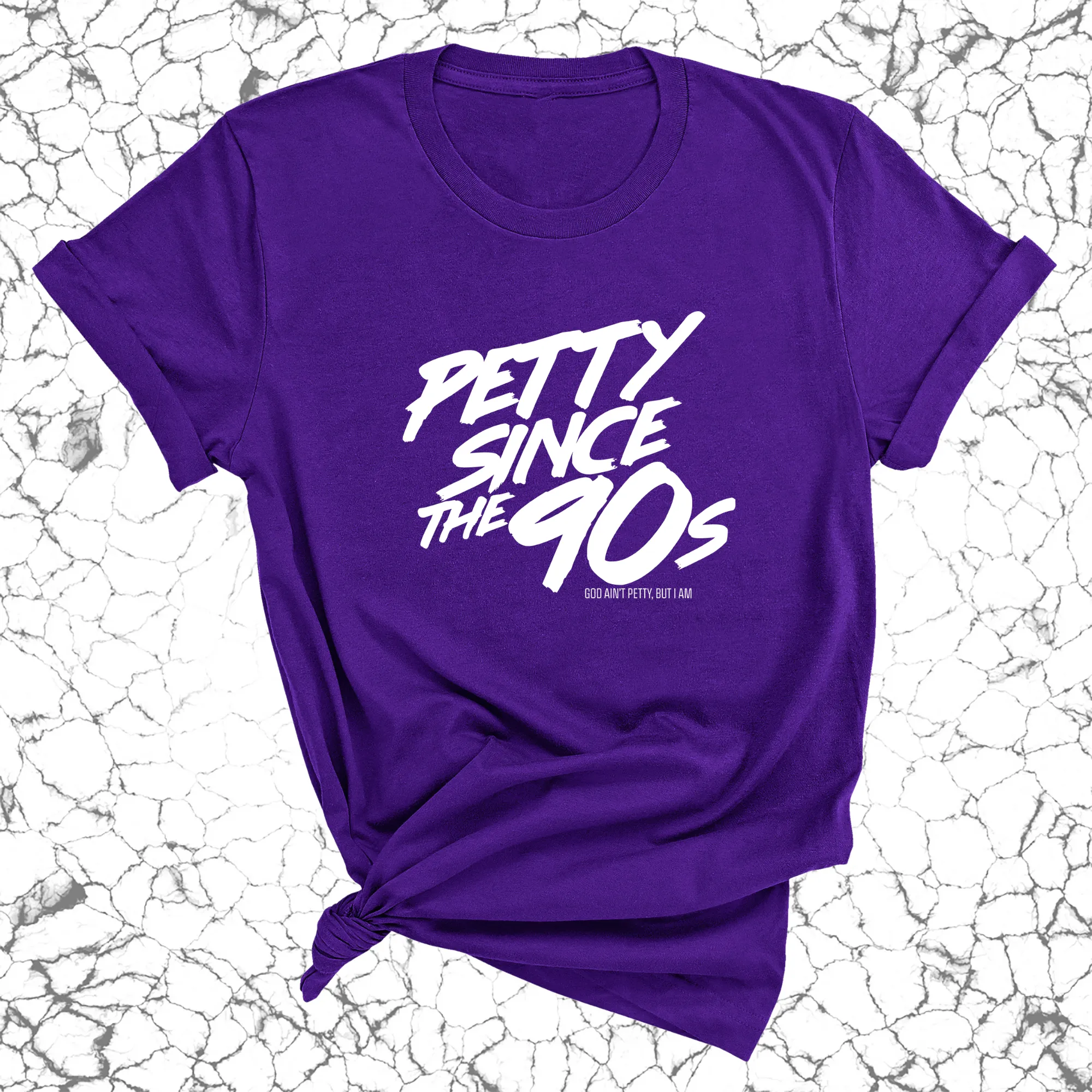 Petty Since the 90s Unisex Tee