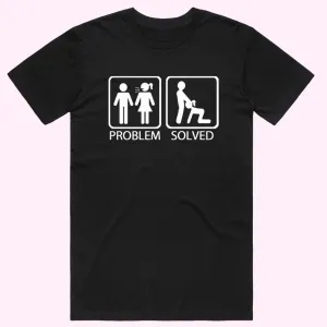 Problem Solved T-Shirt