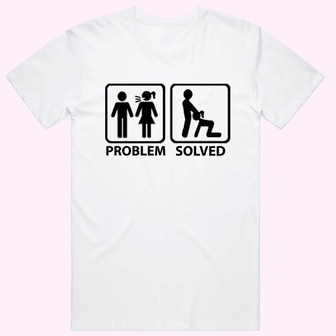 Problem Solved T-Shirt