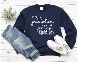 Pumpkin Patch Kinda Day Unisex Long Sleeve Sweatshirt