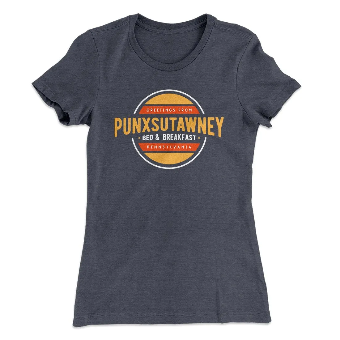 Punxsutawney Bed and Breakfast Women's T-Shirt
