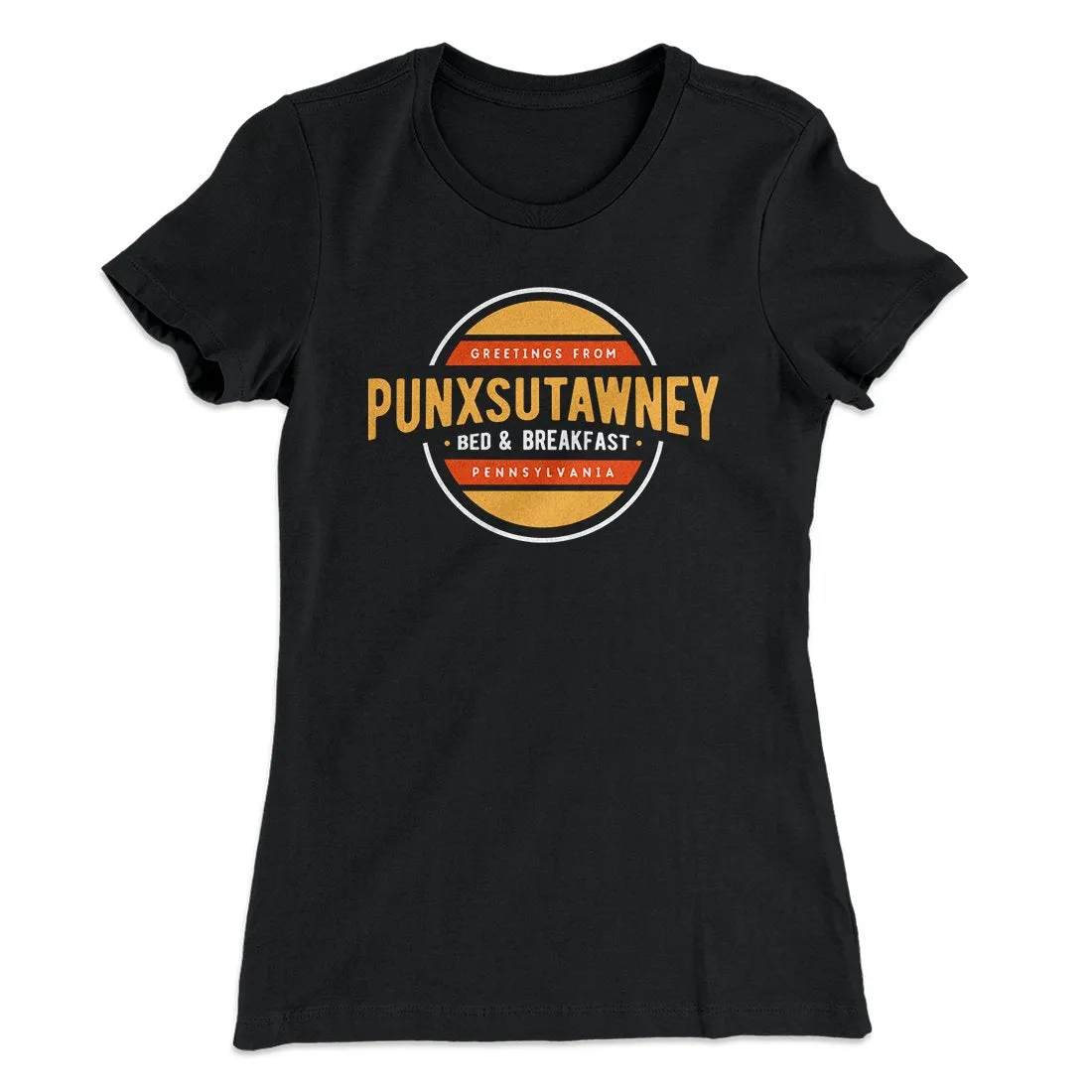 Punxsutawney Bed and Breakfast Women's T-Shirt