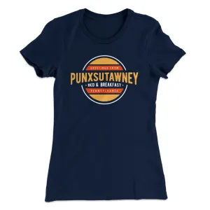Punxsutawney Bed and Breakfast Women's T-Shirt