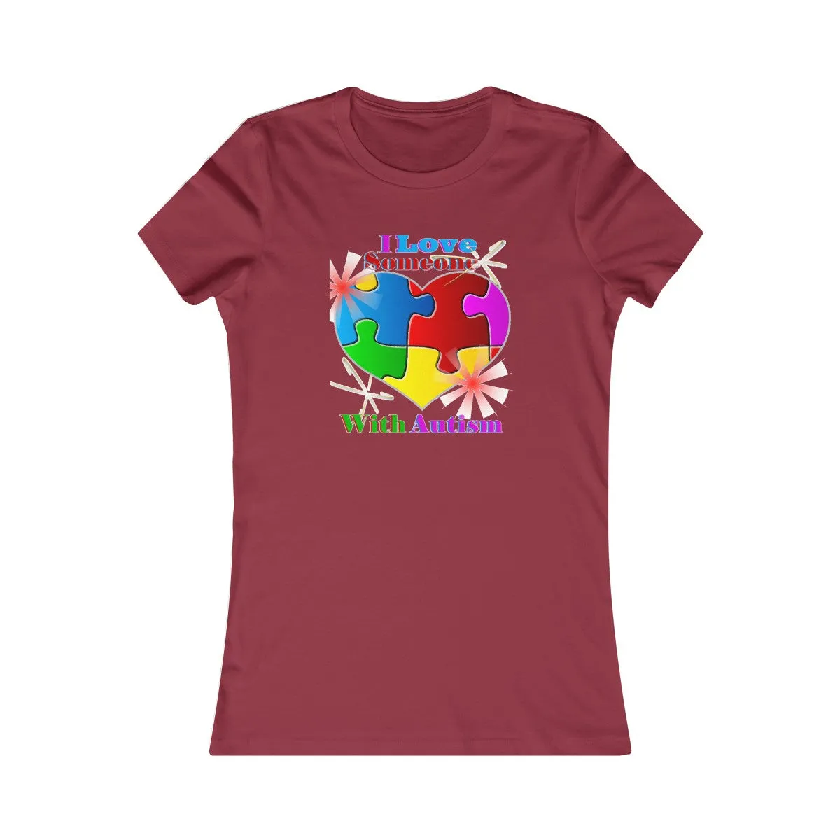 "I Love Someone with Autism" Women's Favorite Tee