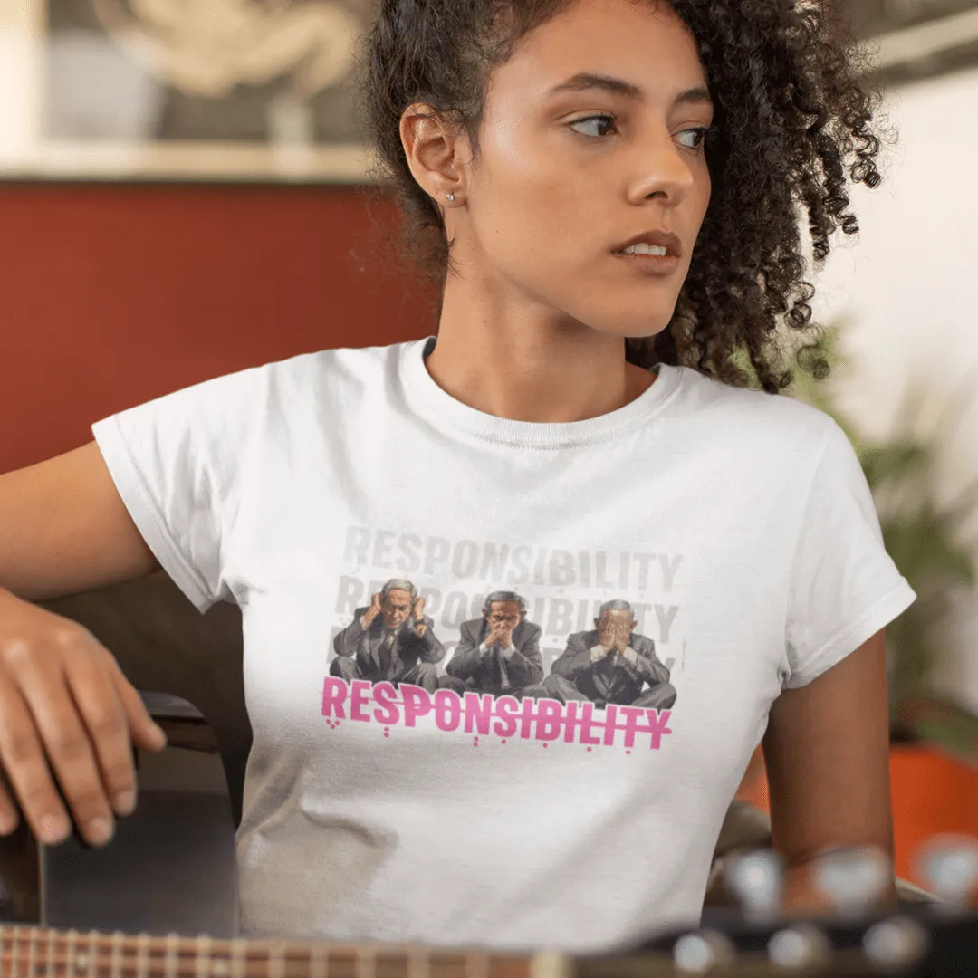 "Responsibility"  White Custom T-Shirt for Women