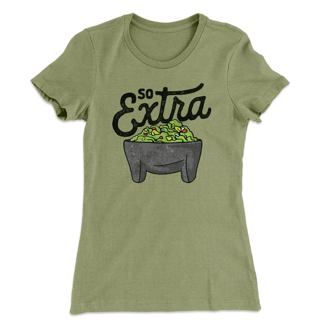 So Extra Women's T-Shirt