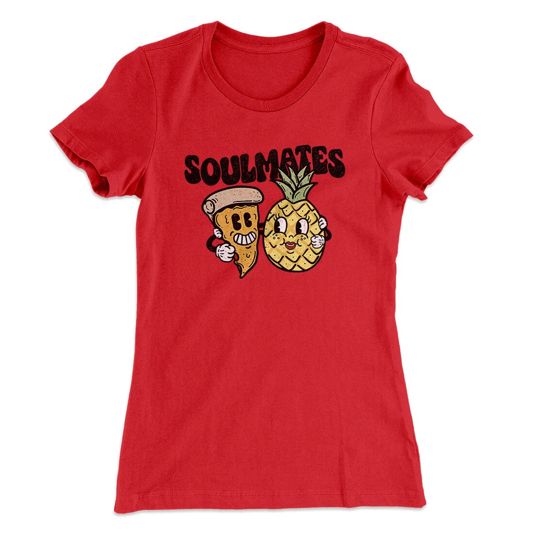 Soulmates Pineapple & Pizza Women's T-Shirt