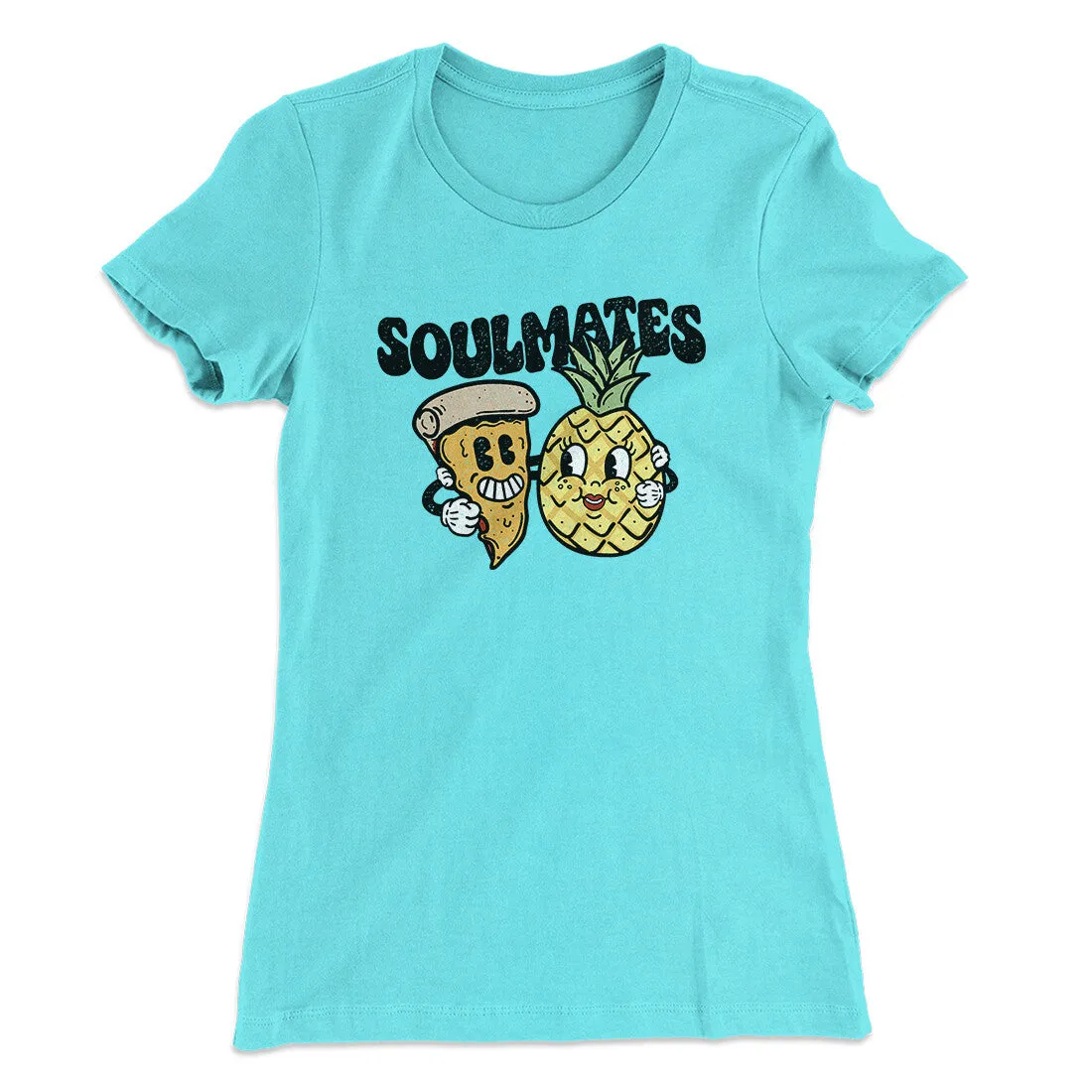 Soulmates Pineapple & Pizza Women's T-Shirt