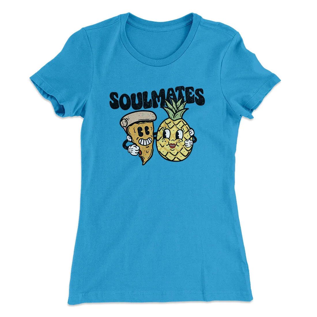 Soulmates Pineapple & Pizza Women's T-Shirt