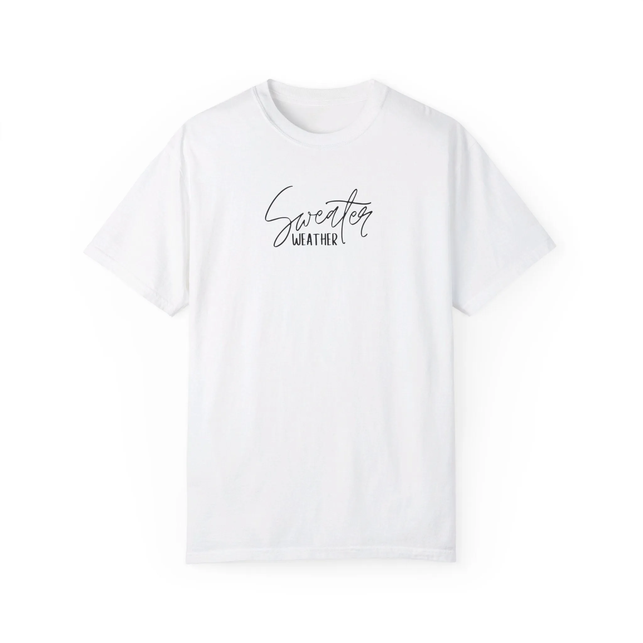 Sweater Weather T-Shirt