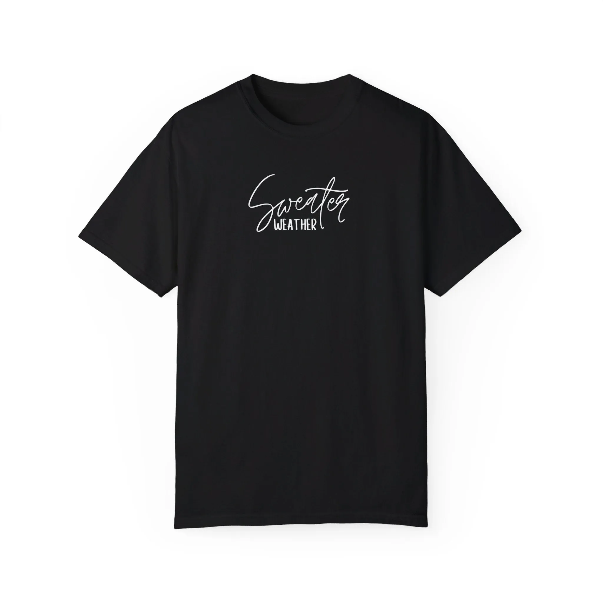 Sweater Weather T-Shirt