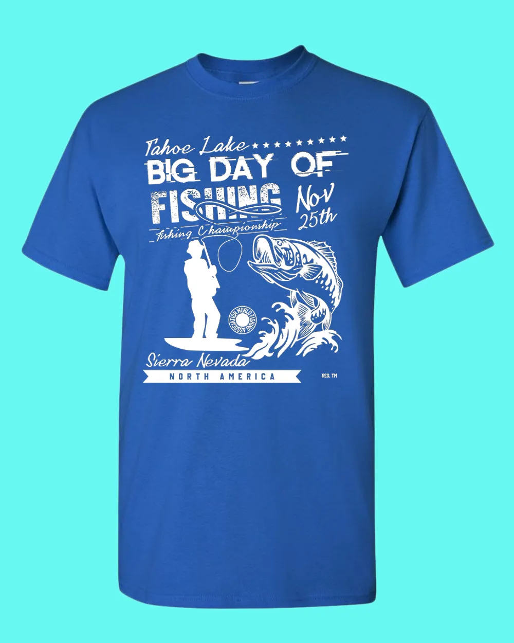 Tahoe lake big day of fishing t-shirt