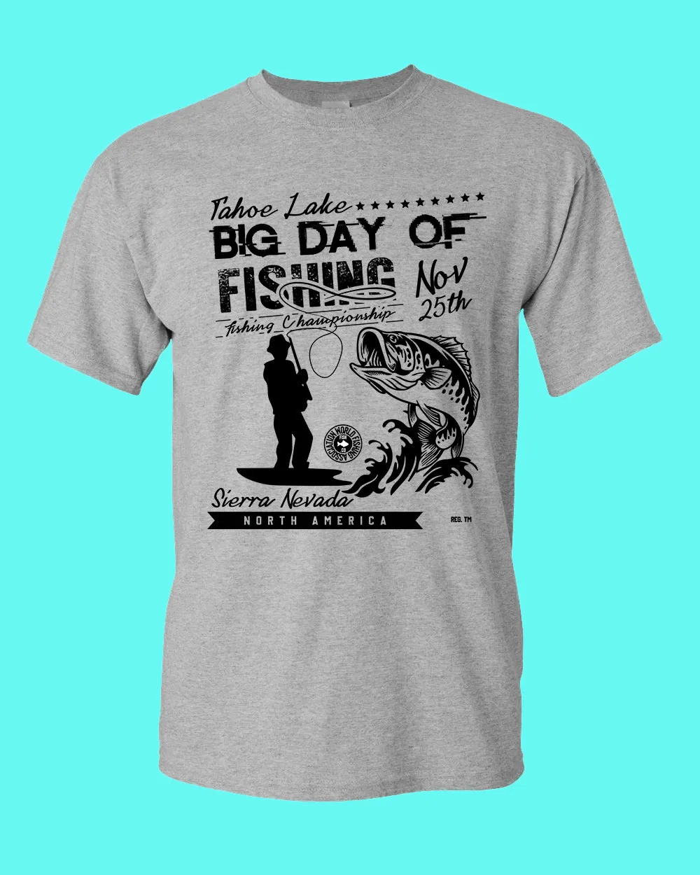 Tahoe lake big day of fishing t-shirt