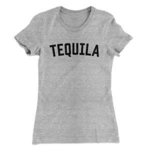 Tequila Women's T-Shirt