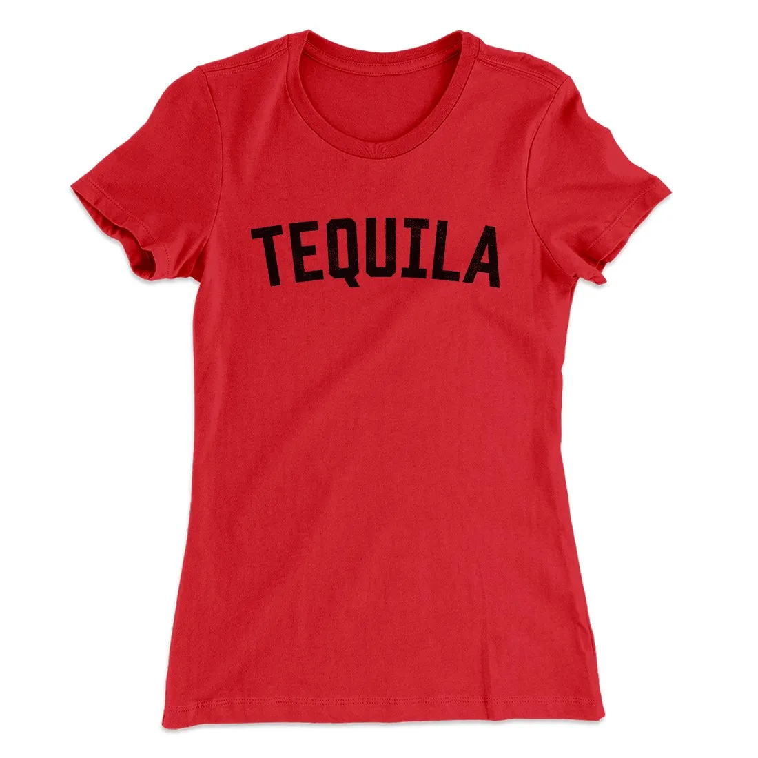 Tequila Women's T-Shirt
