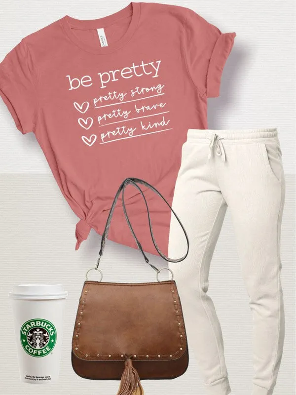 The Be Pretty Power Tee