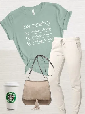 The Be Pretty Power Tee