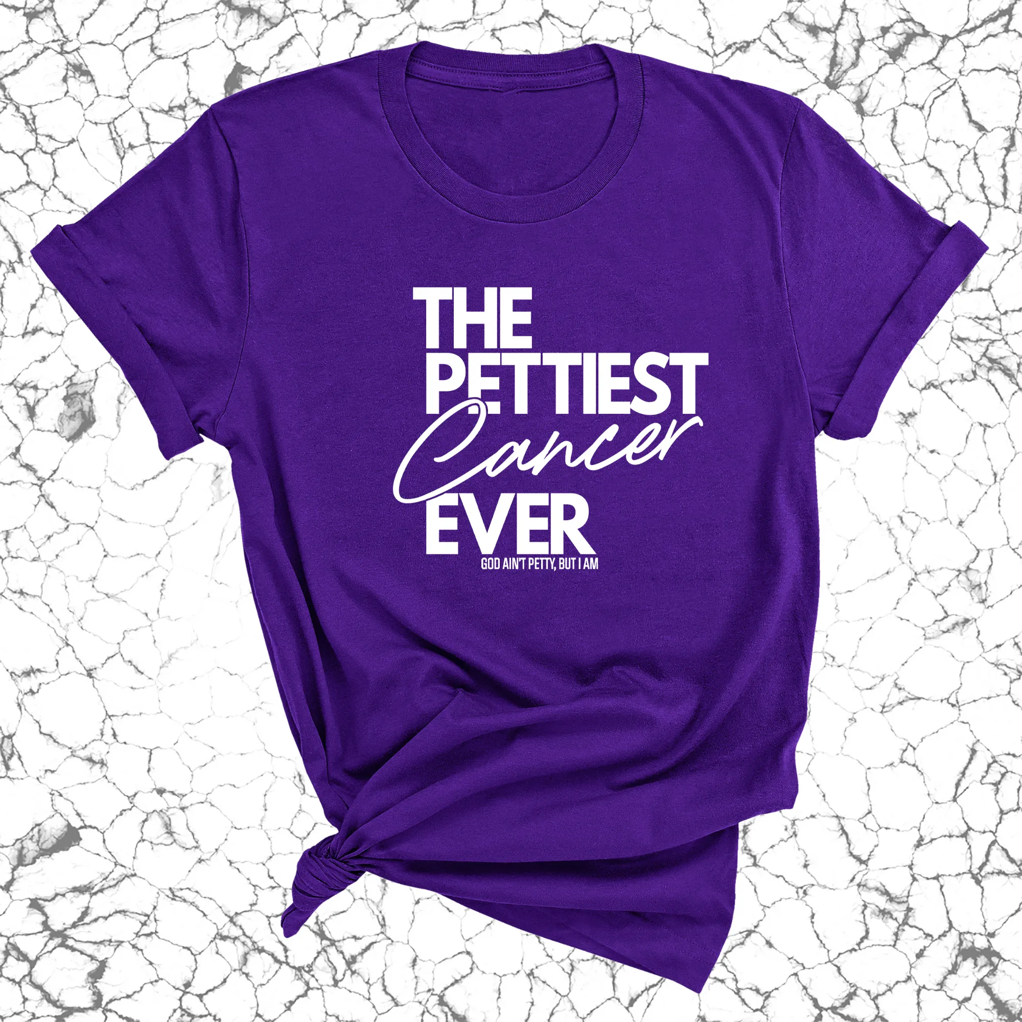 The Pettiest Cancer Ever Unisex Tee