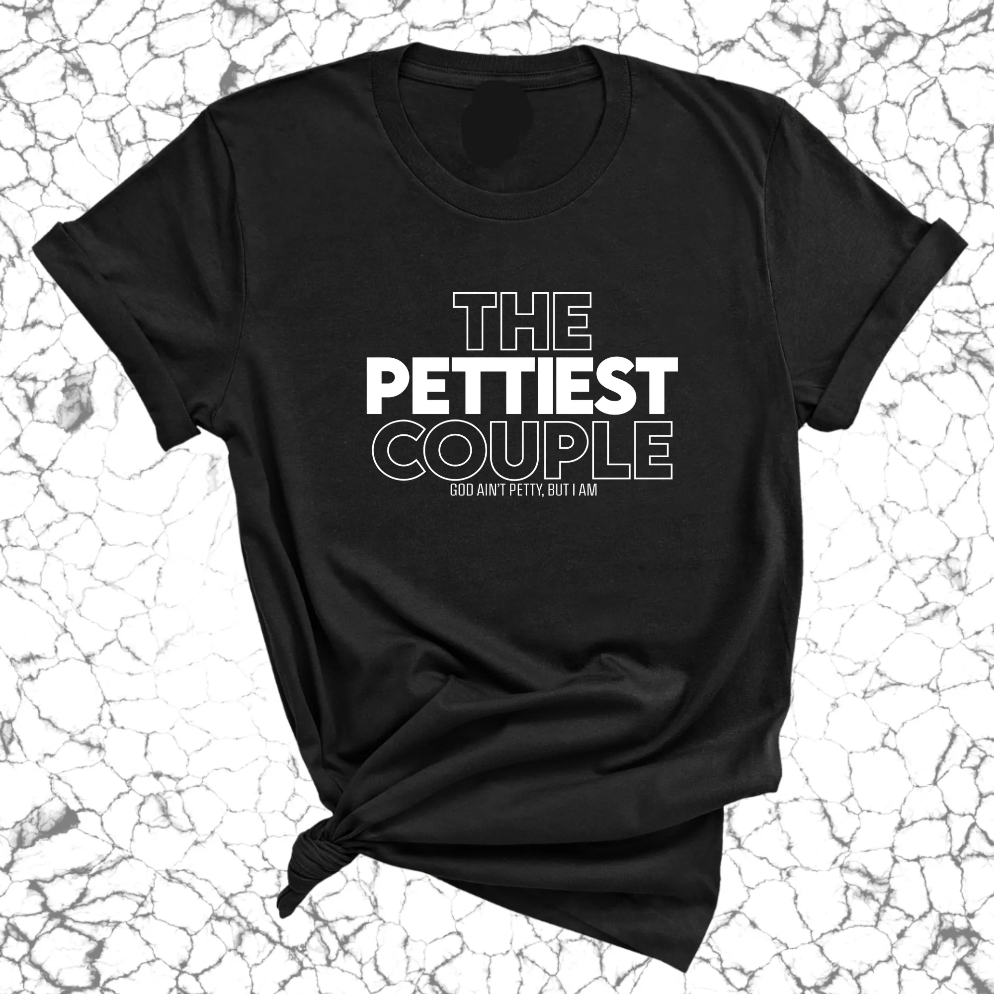 The Pettiest Couple Unisex Tee
