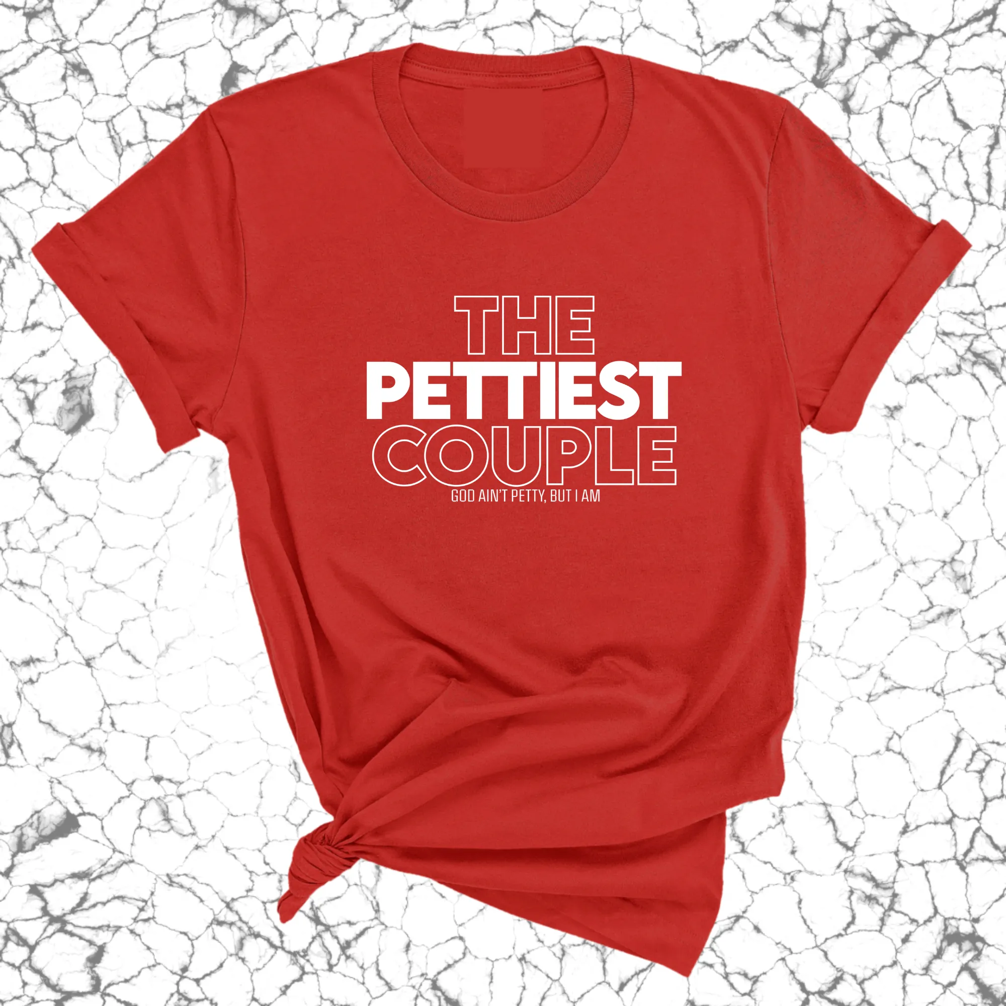 The Pettiest Couple Unisex Tee