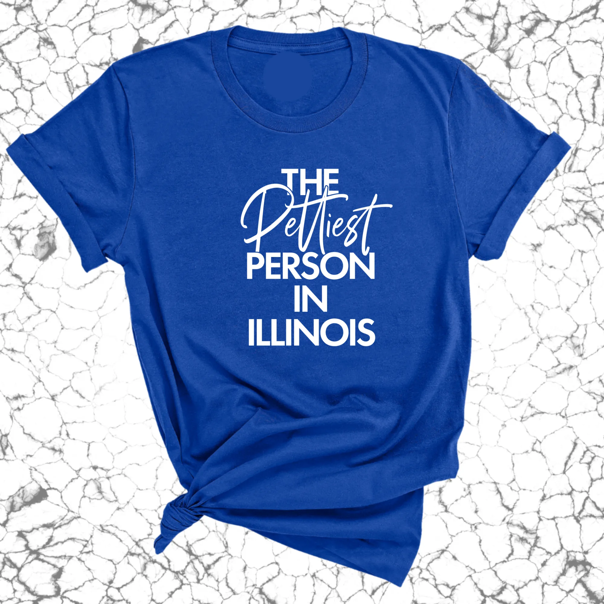 The Pettiest Person In Illinois Unisex Tee