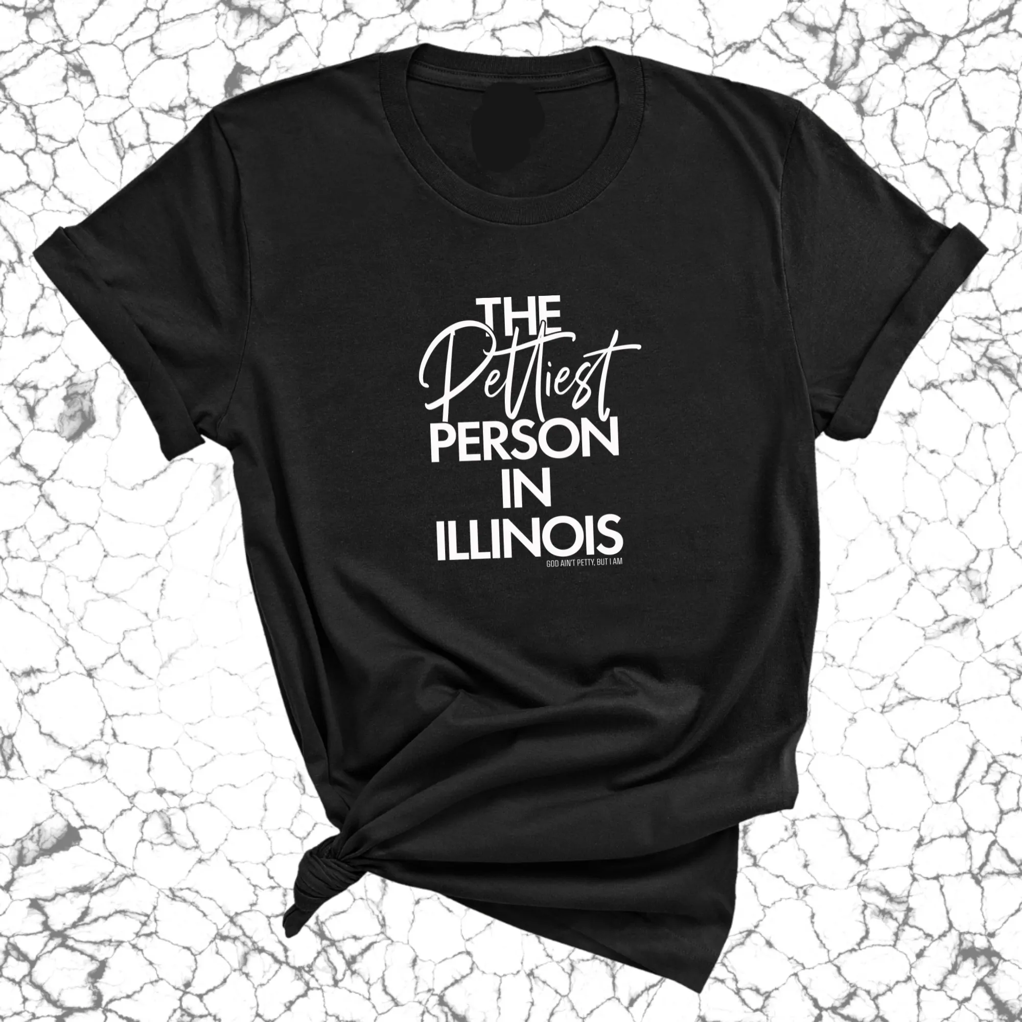 The Pettiest Person In Illinois Unisex Tee