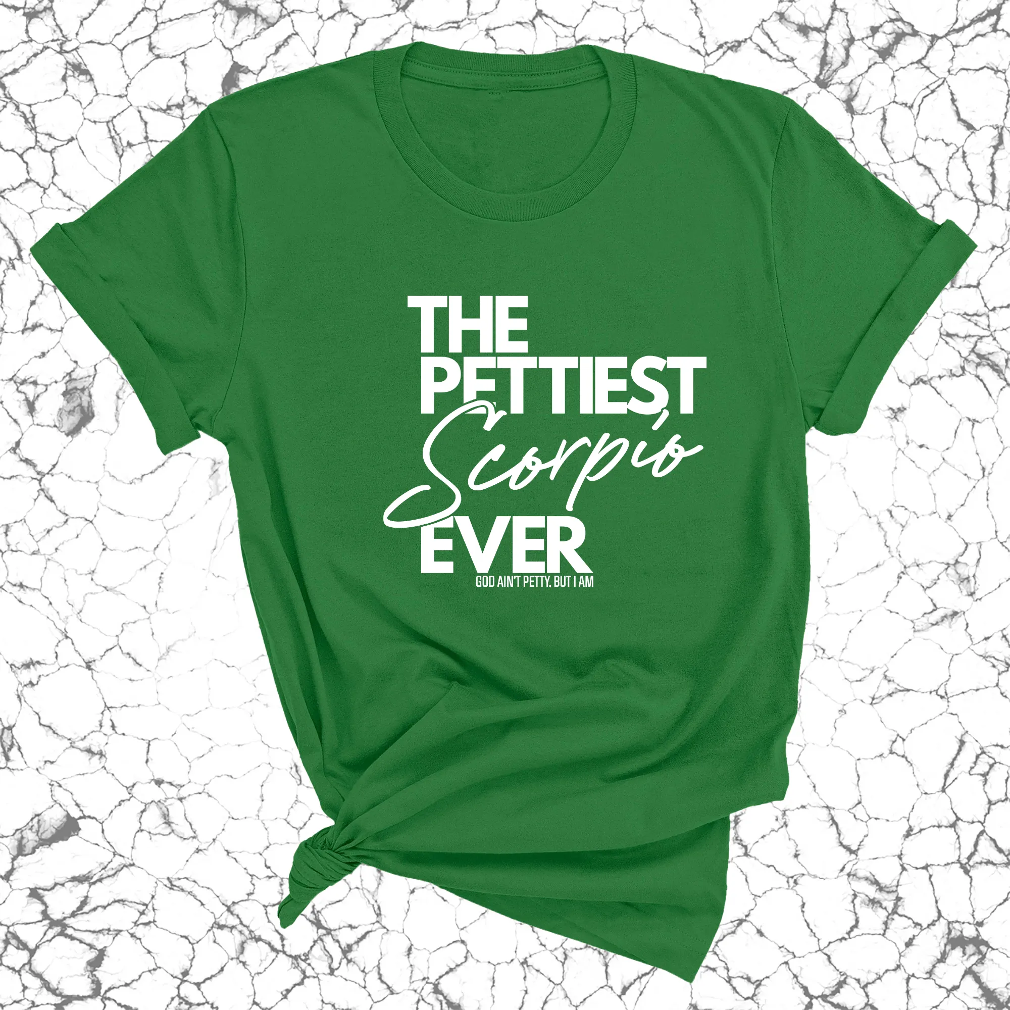 The Pettiest Scorpio Ever Unisex Tee
