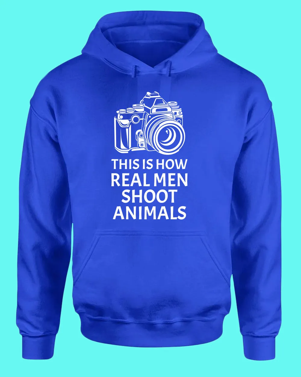 This is How Real men Shoot Animals Hoodie, Photographer Hoodie, vegan Hoodie