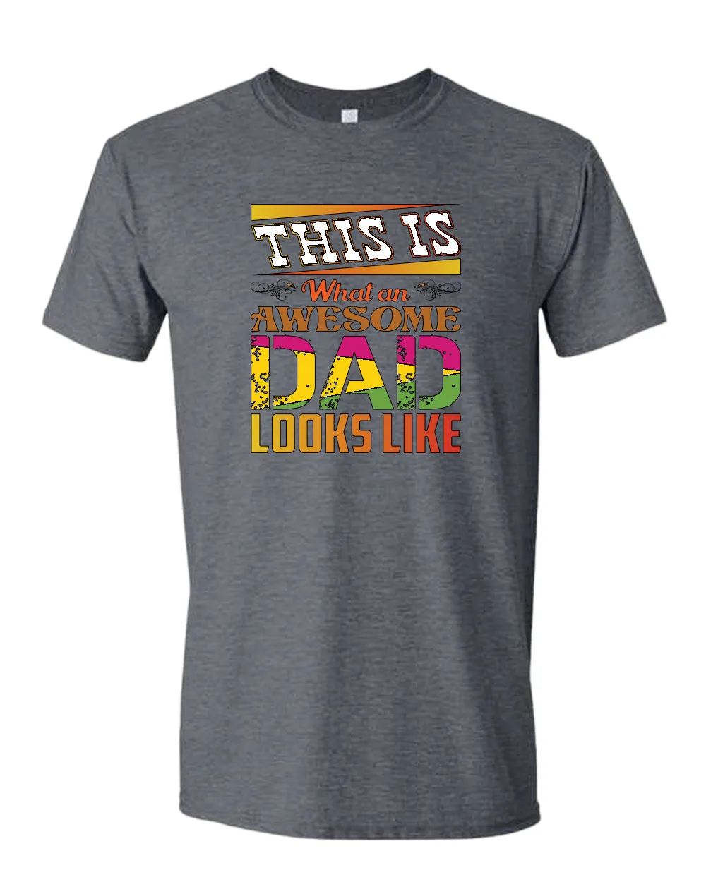 This is what an awesome dad looks like tees, colorful t-shirt