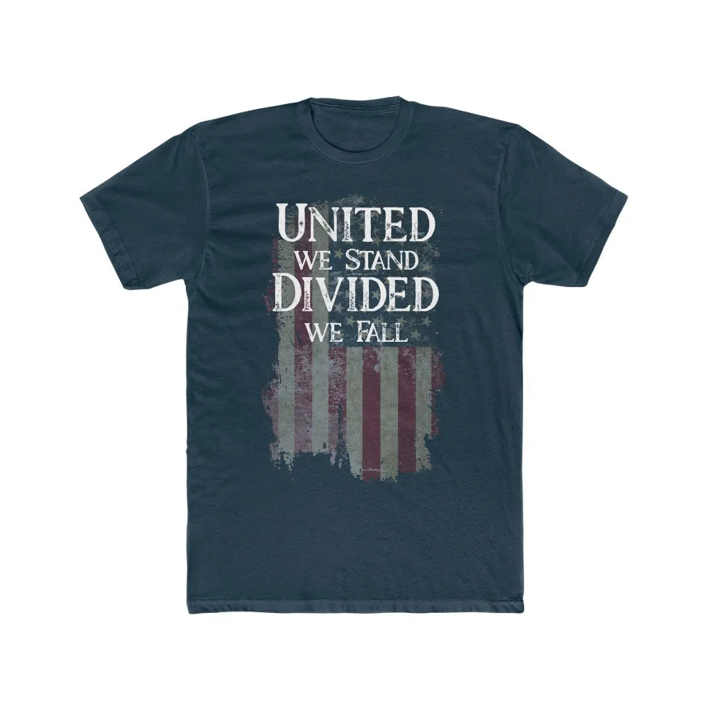 United we stand. Divided we fall.