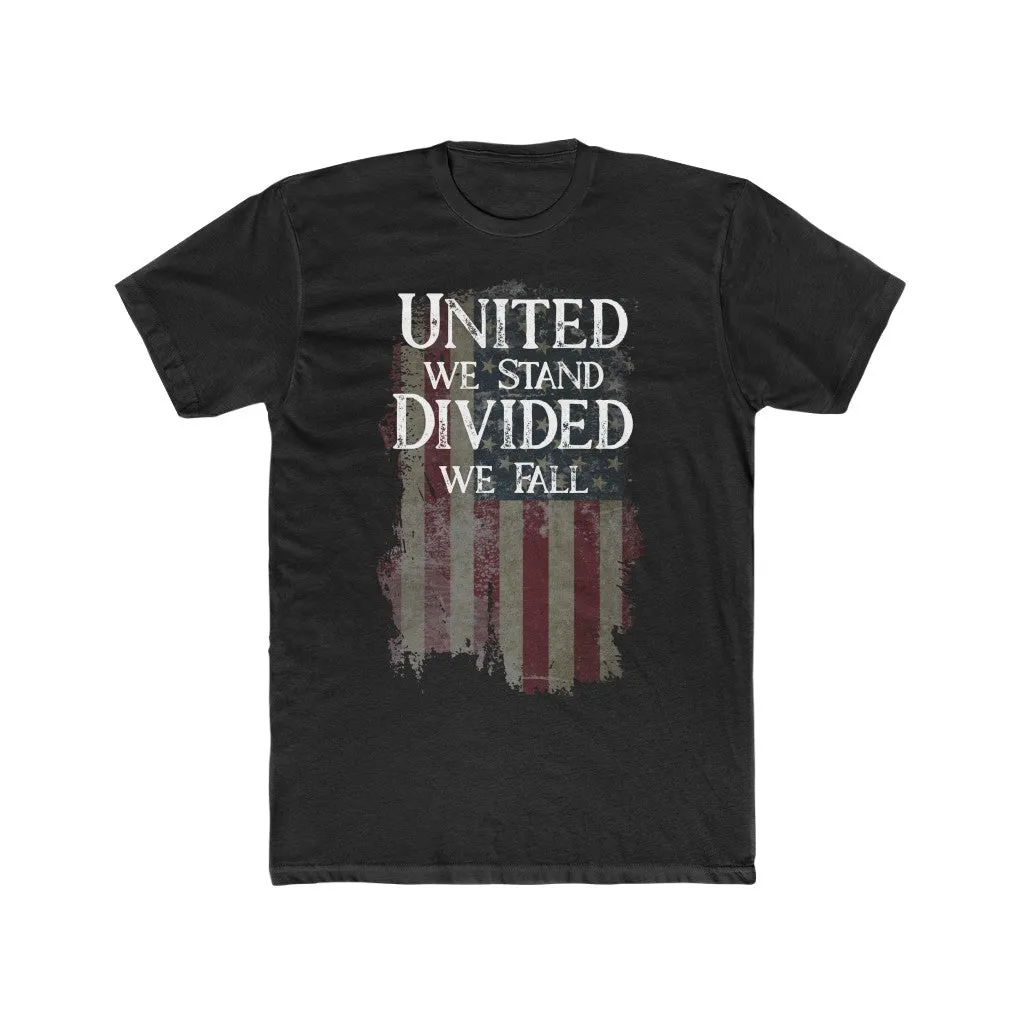 United we stand. Divided we fall.