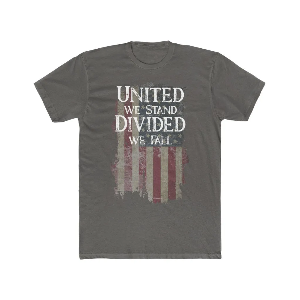 United we stand. Divided we fall.