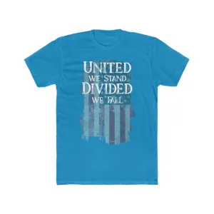 United we stand. Divided we fall.