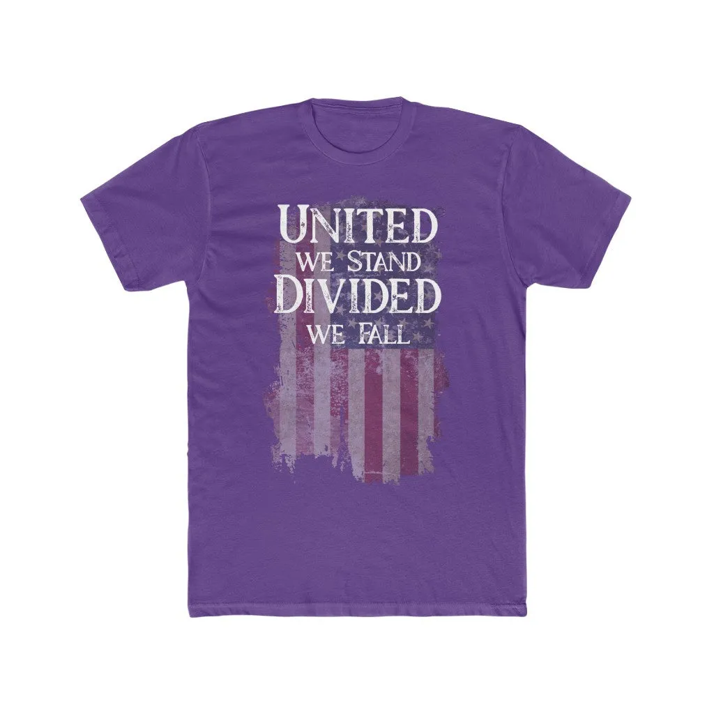 United we stand. Divided we fall.